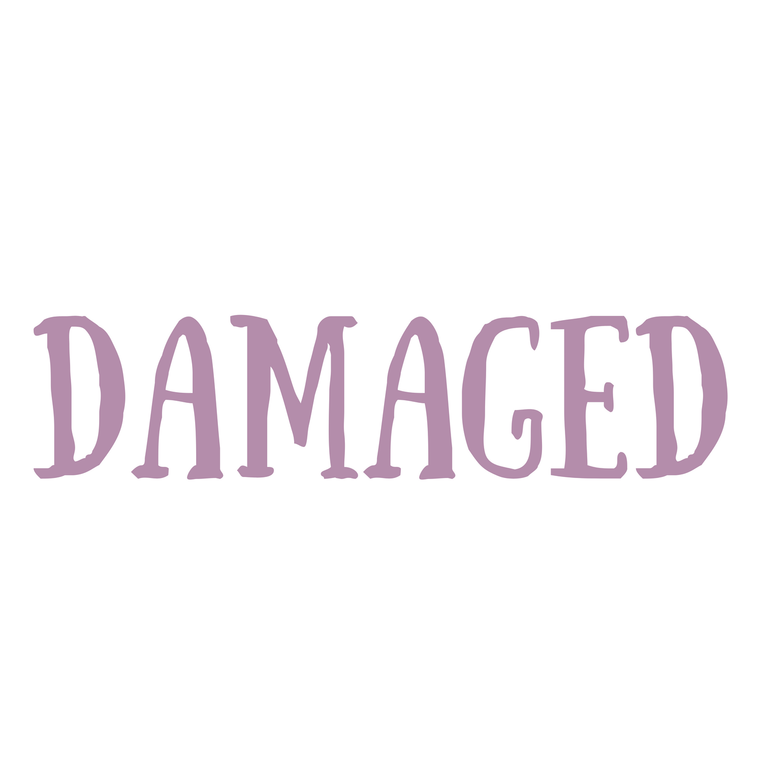 Damaged