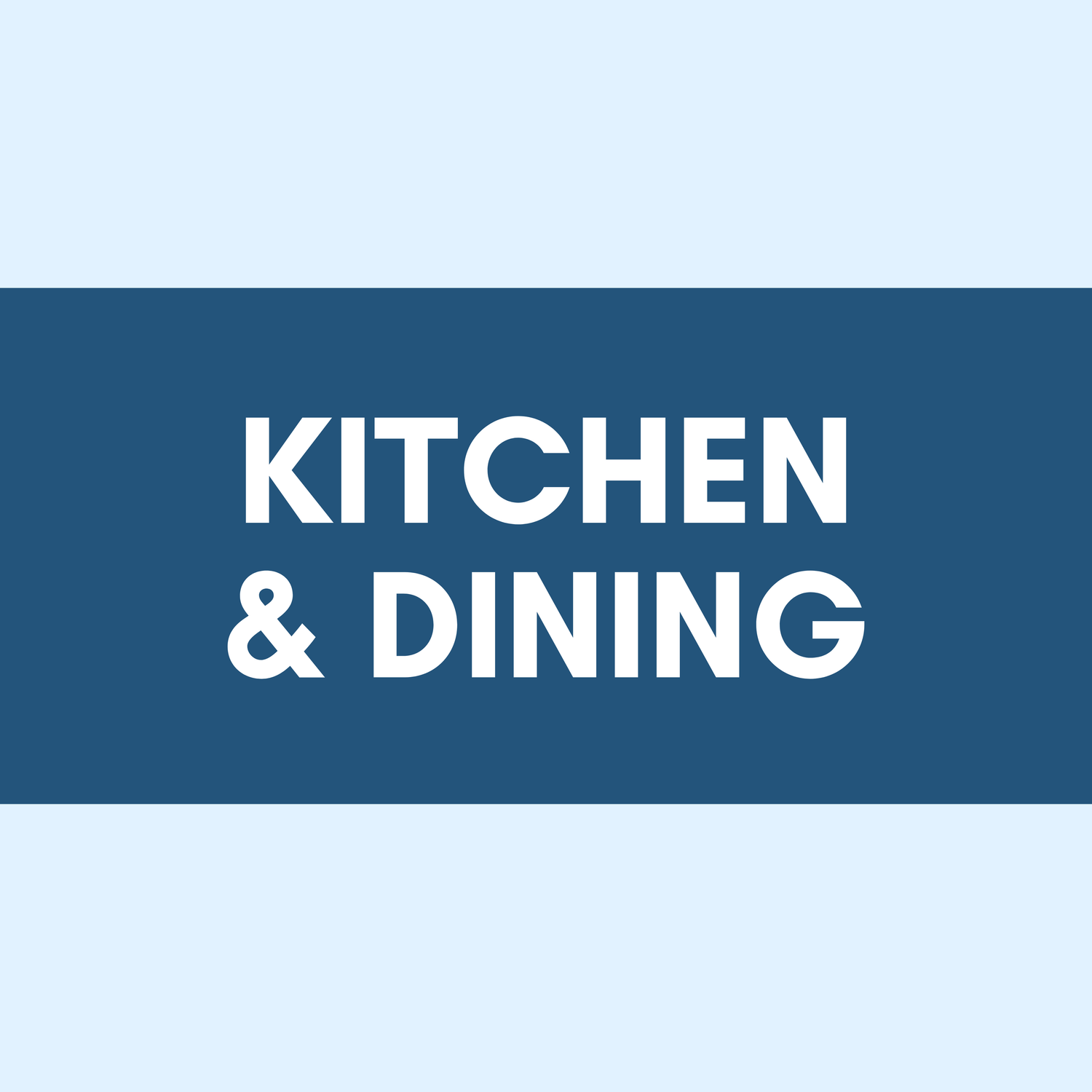KITCHEN & DINING