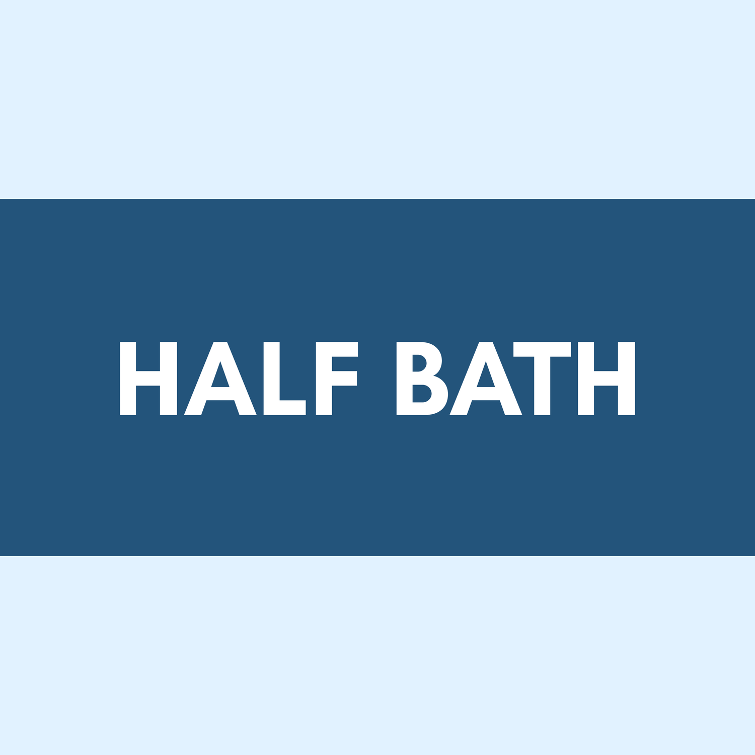HALF BATH