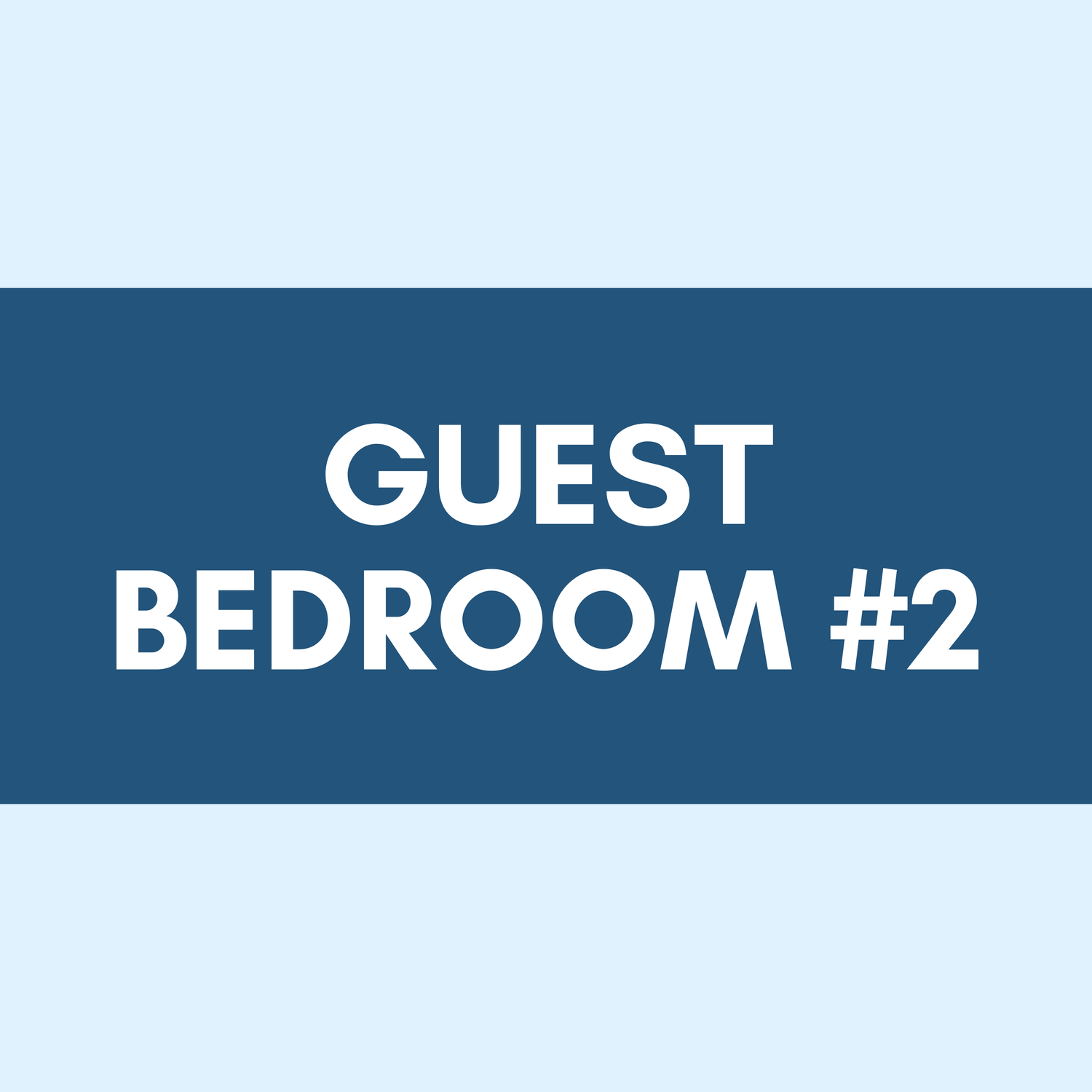 GUEST BEDROOM #2