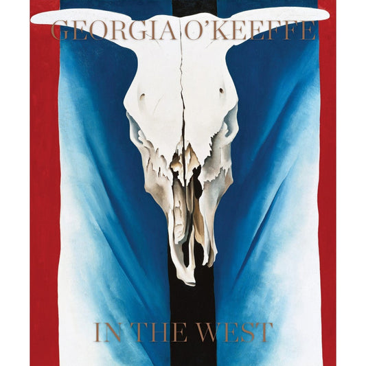 Georgia O'Keeffe: In the West Book